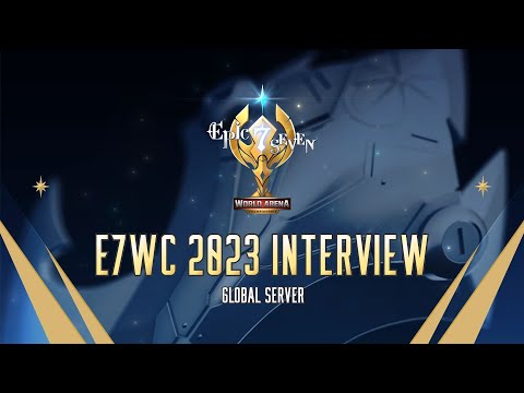 エピックセブン E7WC 2023 Interview : GLOBAL SERVER