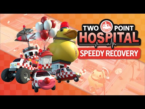 Two Point Hospital: Speedy Recovery | OUT NOW!