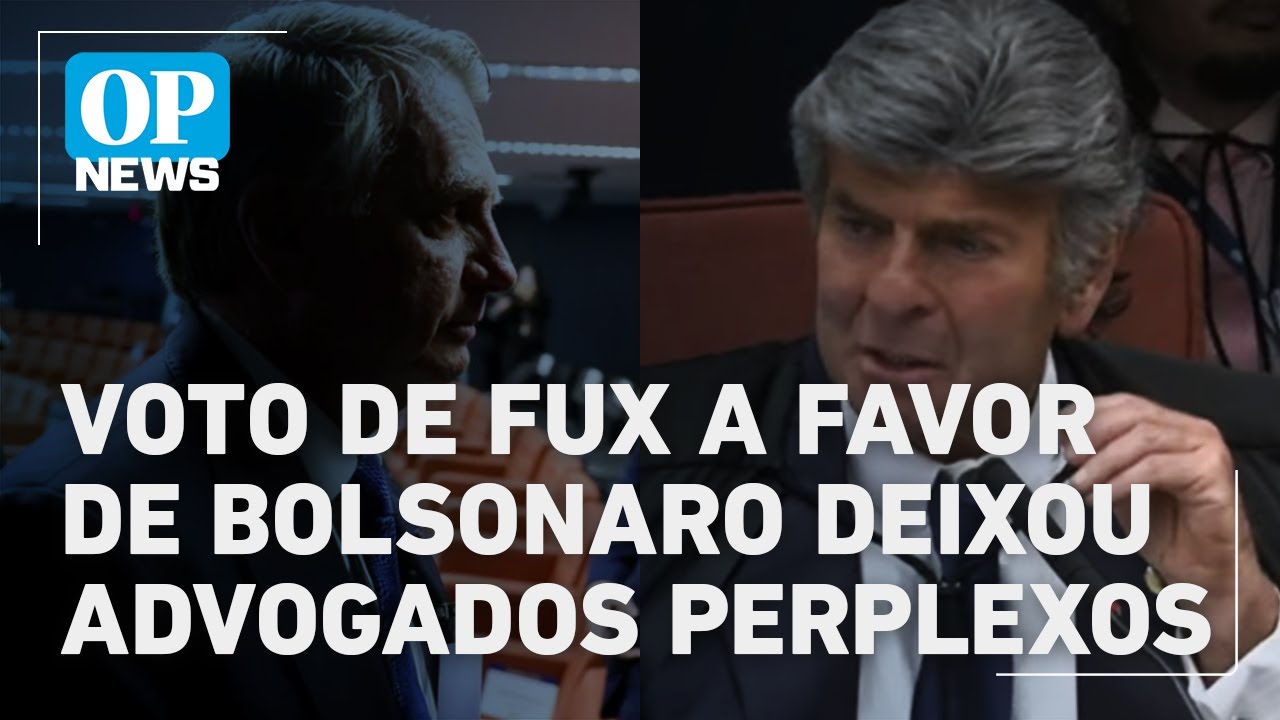 Fux surpreende advogados com absolvição de Bolsonaro e voto “melhor que o esperado” | OP News