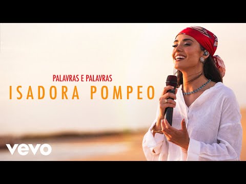Isadora Pompeo - Palavras e palavras (Ao Vivo)