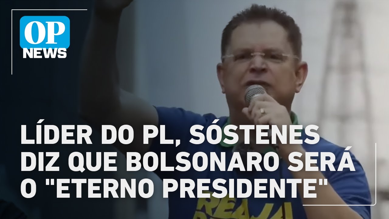 Líder do PL, Sóstenes diz que Bolsonaro será o “eterno presidente”