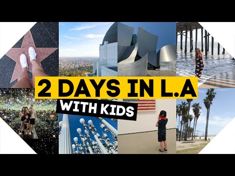 What To Do With 2 Days in L.A