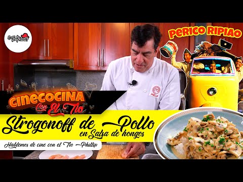 Strogonoff de Pollo en Salsa de Hongos | Perico Ripiao | Cinecocina con El Tio