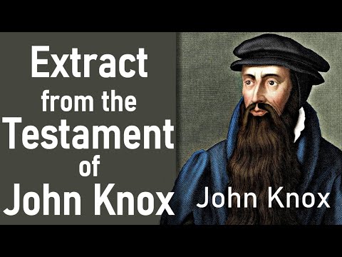 john knox extract from the testament of john knox111 movie