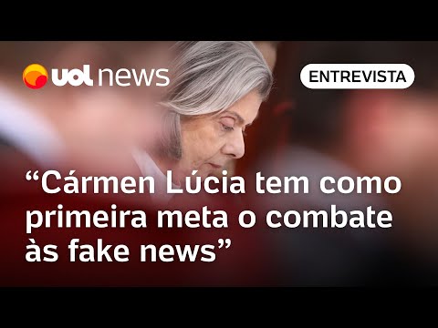 Cármen Lúcia no TSE terá como primeiro desafio modernizar sistemas contra fake news | Análise