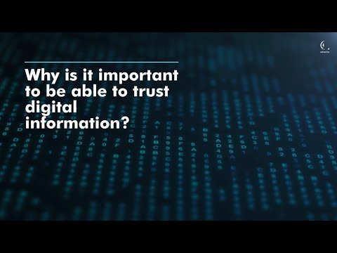 Why is it important to be able to trust digital information?