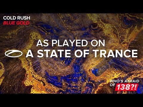 Cold Rush - Blue Gold [A State of Trance 764] - UCalCDSmZAYD73tqVZ4l8yJg