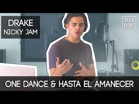 One Dance by Drake and Hasta el Amanecer by Nicky Jam | Mashup by Alex Aiono - UCa7nT-pEV7Aeh-ntjecu7xw