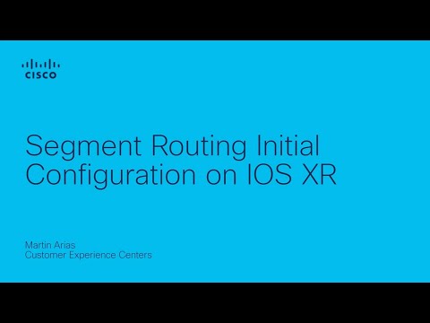 Segment Routing Initial Configuration on IOS XR