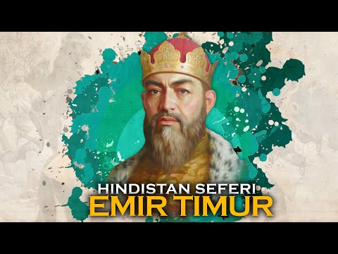 Emir Timur'un Hindistan Seferi 1398-1399 || DFT Tarih