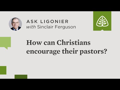 How can Christians encourage their pastors?