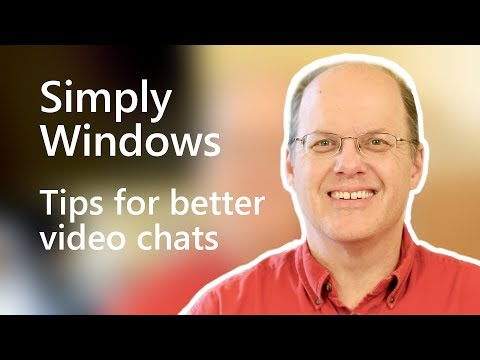 Tips for better video chats | Simply Windows