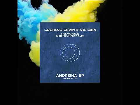 Luciano Levin & Katzen Feat. Aldi - Dionisia (Original Mix) [Moonlight]