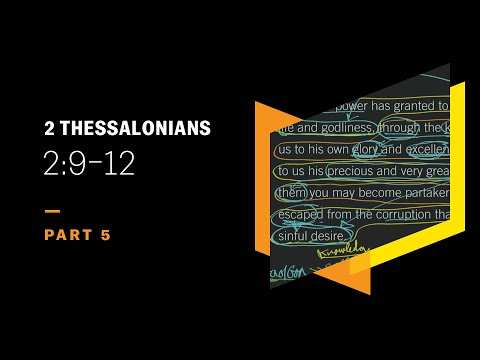 Why Does God Decree Carnage for the Church? 2 Thessalonians 2:9–12, Part 5