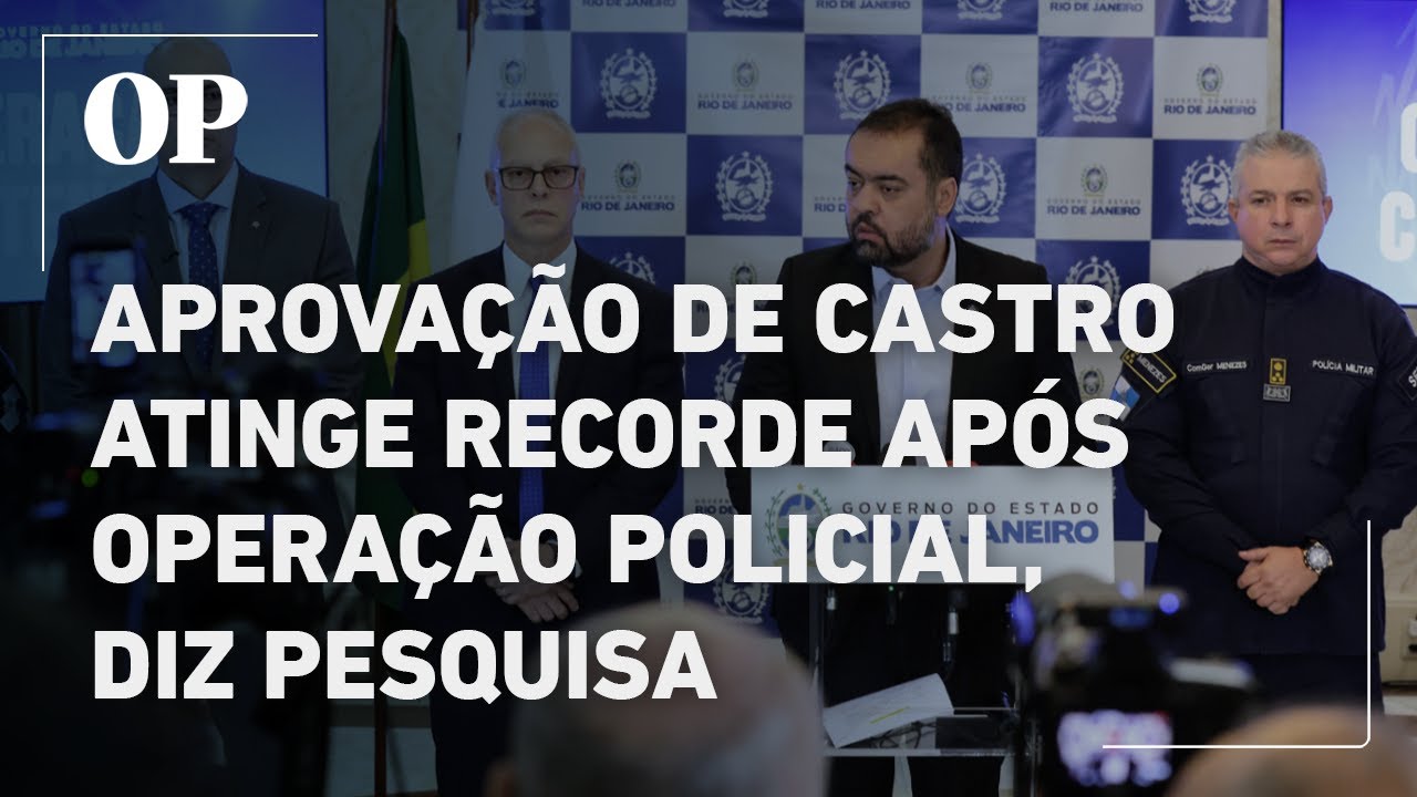Datafolha: aprovação de Castro atinge recorde após operação policial nos complexos da Penha e Alemão