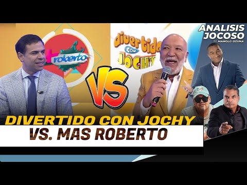 ANALISIS JOCOSO - DIVERTIDO CON JOCHY VS. MAS ROBERTO