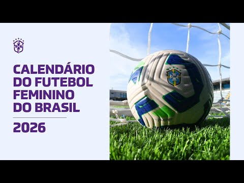 ANÚNCIO DO NOVO CALENDÁRIO DO FUTEBOL FEMININO DO BRASIL 2026