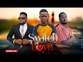 SWITCH OF LOVE EP 80 Love Story  #kiparabrand #clamvevo #dontatv #abbyplus #chingamedia #love