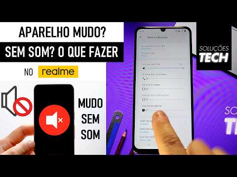 REALME MUDO? SEM SOM? O que fazer? (ATUALIZADO)