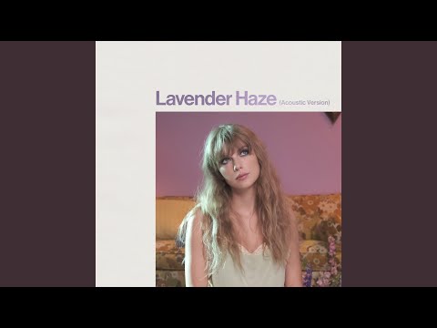 Lavender Haze (Acoustic Version)