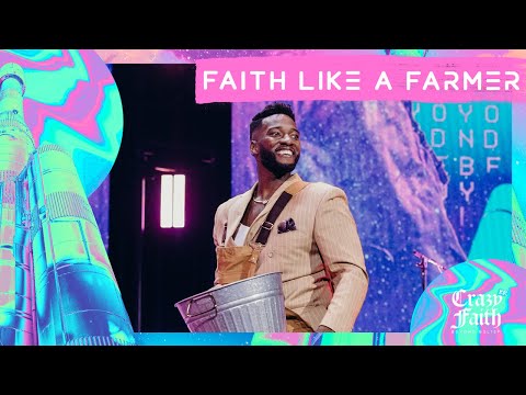 Faith Like A Farmer // Sow It Before You See It // Crazyer Faith // Michael Todd