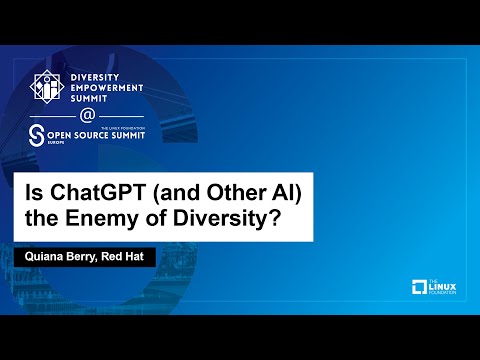 Is ChatGPT (and Other AI) the Enemy of Diversity? - Quiana Berry, Red Hat