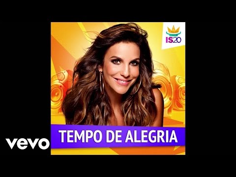 Ivete Sangalo - Tempo de Alegria  (áudio) - UCko8Sac2QJNCeKdGEcuKdKw