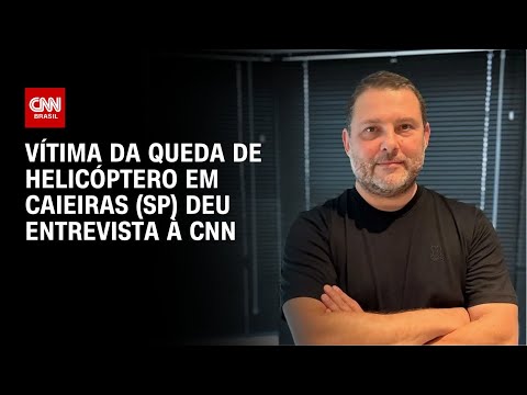 Vítima da queda de helicóptero em Caieiras (SP) deu entrevista à CNN | BASTIDORES CNN