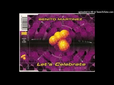 Benito Martinez - Let's Celebrate (Hitradio Mix)