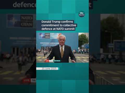 Donald Trump confirms commitment to collective defence at NATO summit #itvnews