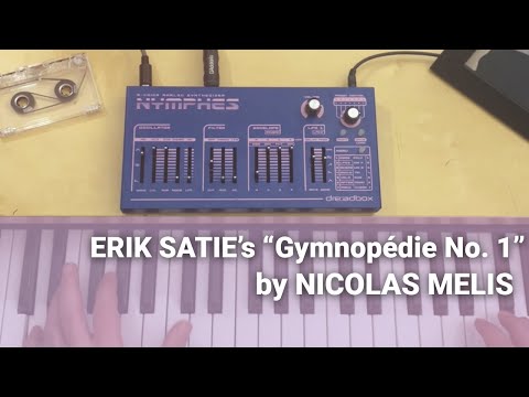 Erik Satie - Gymnopédie No. 1 on NYMPHES by Nicolas Melis