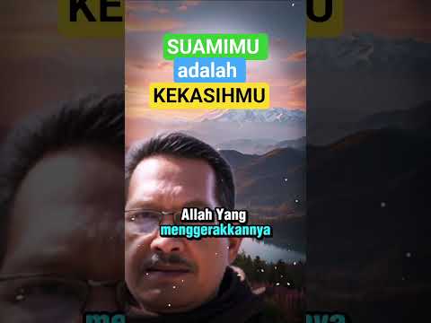 SUAMIMU ADALAH KEKASIHMU        #shorts #shortsviral #videoshorts #katabijakkehidupan