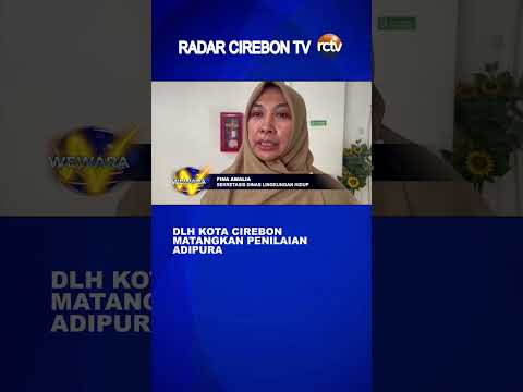 DLH Kota Cirebon Matangkan Penilaian Adipura