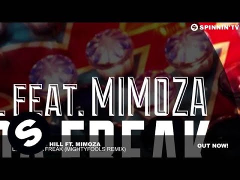 Spencer & Hill Ft. Mimoza - Let Out Da Freak (Mightyfools Remix) - UCpDJl2EmP7Oh90Vylx0dZtA