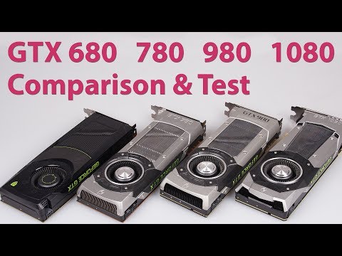 NVIDIA GeForce GTX 680 vs. 780 vs. 980 vs. 1080 Performance Analysis & Graphics Comparison - UCy1-UfHBaFlQHDLNU9lYiyQ