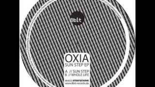 Oxia - Whole Life (Original Mix)