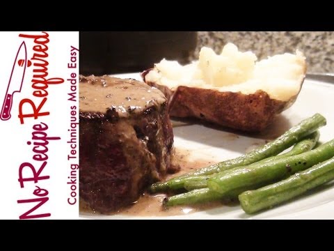 Filet Mignon With Peppercorn Sauce - NoRecipeRequired.com - UC2Kqui8VRpm1uMKl7QQGX2w