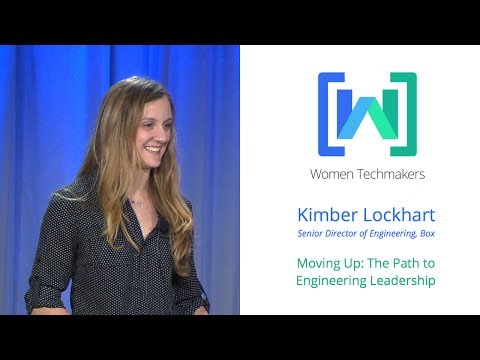 Women Techmakers Summit - The Path to Engineering Leadership featuring Kimber Lockhart - UC_x5XG1OV2P6uZZ5FSM9Ttw