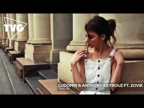 Anthony Keyrouz & Ludomir - Take Me (ft. Zovik) - UCouV5on9oauLTYF-gYhziIQ