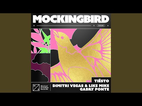 Tiesto feat. Gabry Ponte - Mockingbird