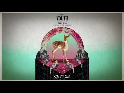 Jako Diaz - Youth (Original Mix) - UCQTHkv_EiEx6NXQuies5jNg