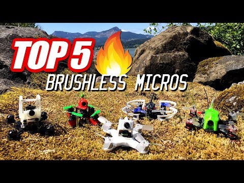 TOP 5 BRUSHLESS MICROS - UCwojJxGQ0SNeVV09mKlnonA