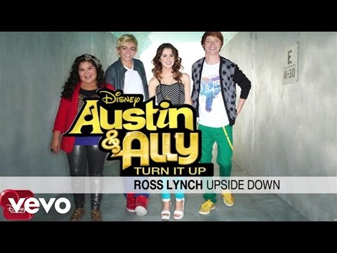 Ross Lynch - Upside Down (from "Austin & Ally: Turn It Up") - UCgwv23FVv3lqh567yagXfNg