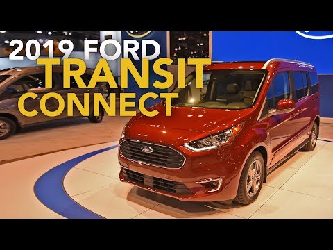 2019 Ford Transit Connect & Edge Titanium Elite First Look - 2018 Chicago Auto Show - UCV1nIfOSlGhELGvQkr8SUGQ