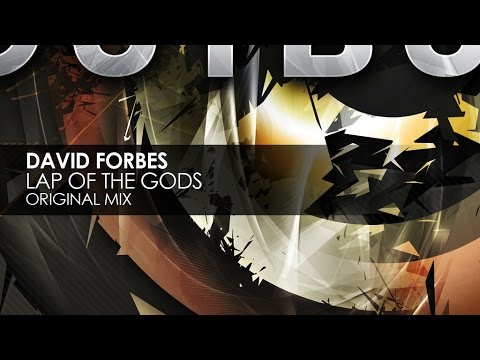 David Forbes - Lap Of The Gods (Original Mix) - UCvYuEpgW5JEUuAy4sNzdDFQ