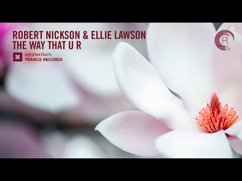 Robert Nickson & Ellie Lawson - The Way That U R (Amsterdam Trance) Extended - UCsoHXOnM64WwLccxTgwQ-KQ