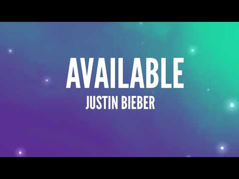 Justin Bieber - Available (Lyrics)