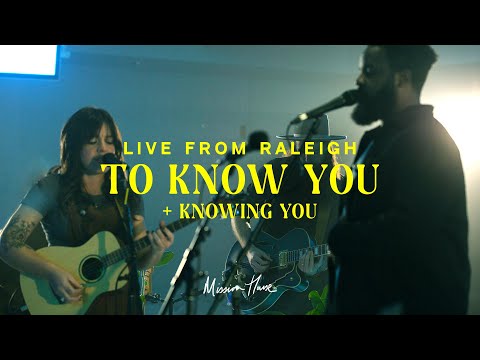 To Know You & Knowing You  Mission House (Official Music Video)