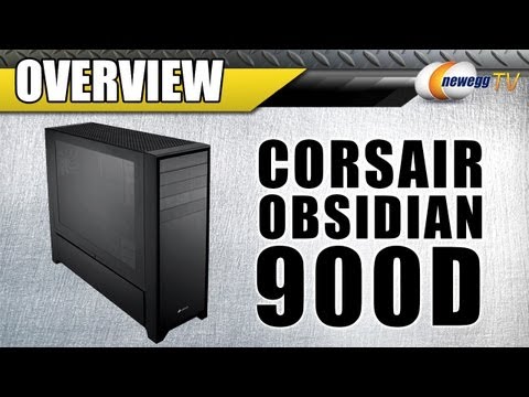 Corsair Obsidian Series 900D Aluminum ATX Super Tower Computer Case Overview - Newegg TV - UCJ1rSlahM7TYWGxEscL0g7Q