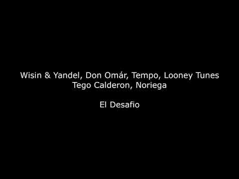El desafio-Tego Calderón(Wisin &Tándem, Don Omar, Tempo, Clooney Tunes, Noriega)